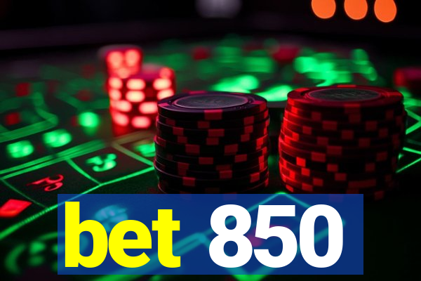 bet 850